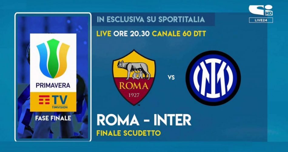 RomaInter Primavera, finale campionato dove vedere la diretta tv in chiaro RomaInter Primavera, finale campionato dove vedere la diretta tv in chiaro